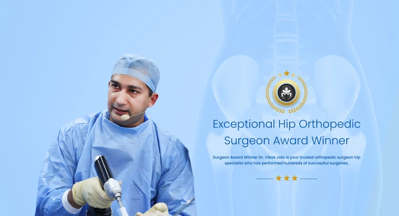 Dr Vikas Jain | Hip Replacement Surgeon in Indore